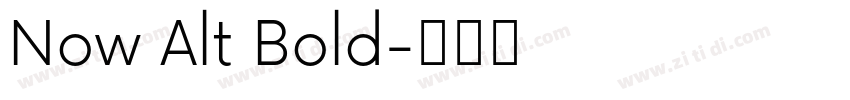 Now Alt Bold字体转换